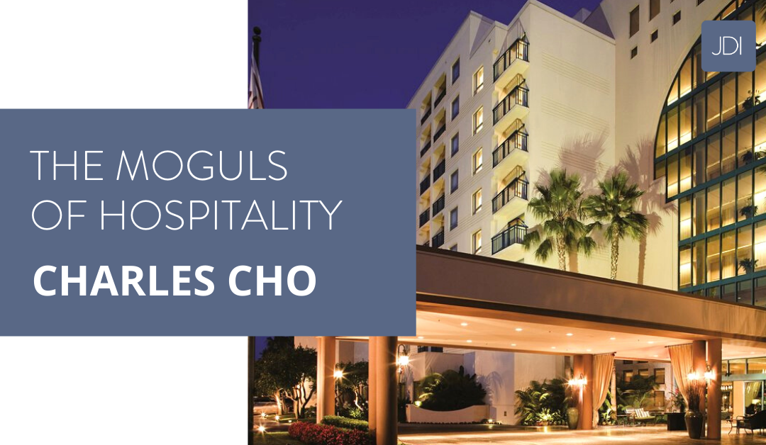 Charles Cho – The Moguls of Hospitality