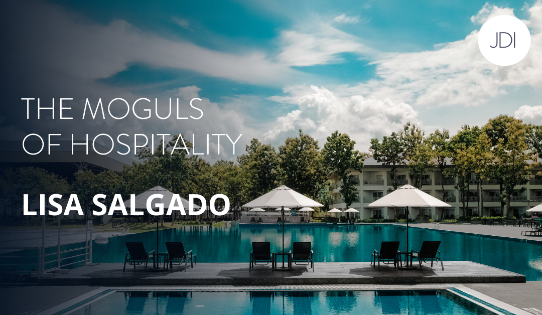 Lisa Salgado – The Moguls of Hospitality